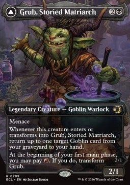 Grub, Storied Matriarch // Grub, Notorious Auntie